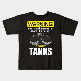 For a fan of tanks! Warning may spontaneously start talking about tanks MAUS Kids T-Shirt